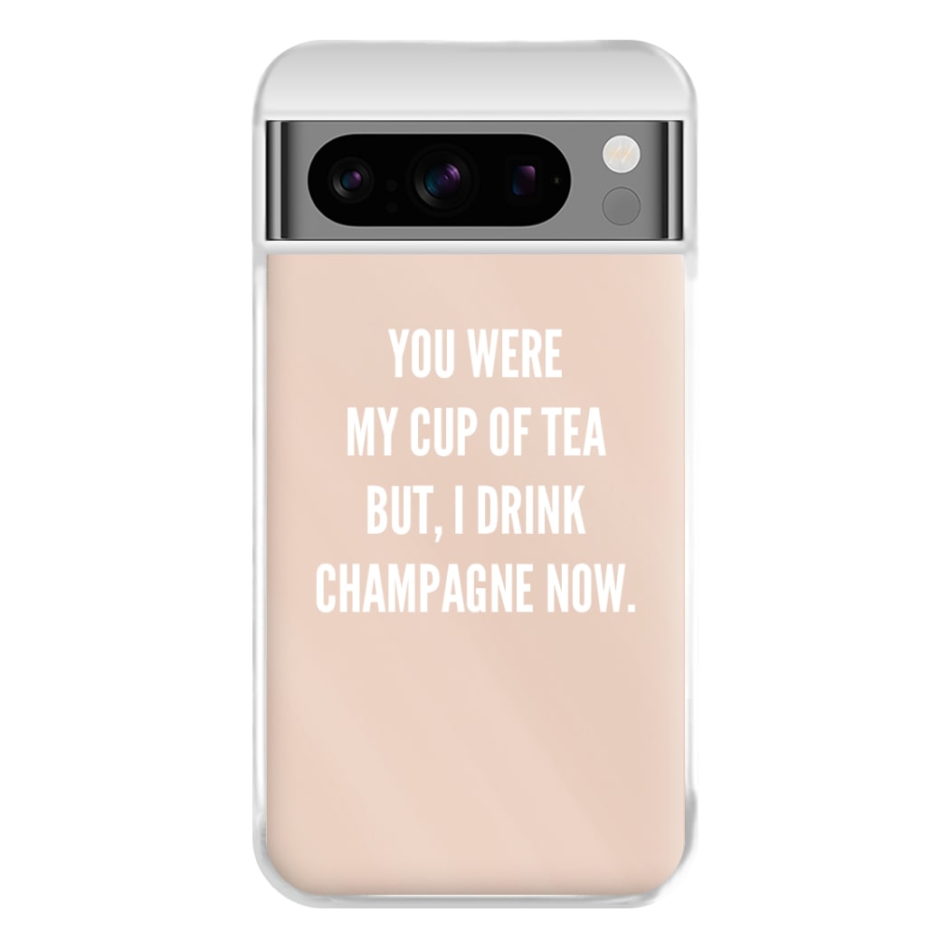 Cup Of Tea Quote Case - Sassy Quotes Phone Case for Google Pixel 8 Pro