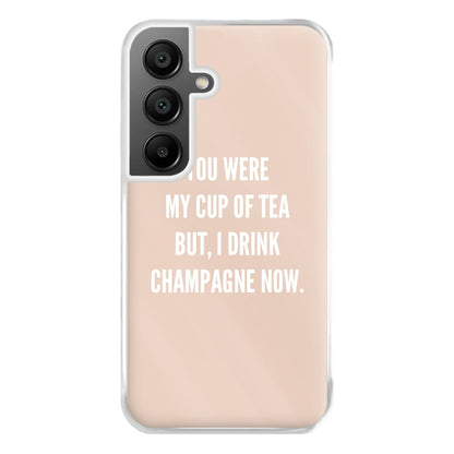 Cup Of Tea Quote Case - Sassy Quotes Phone Case for Galaxy A55