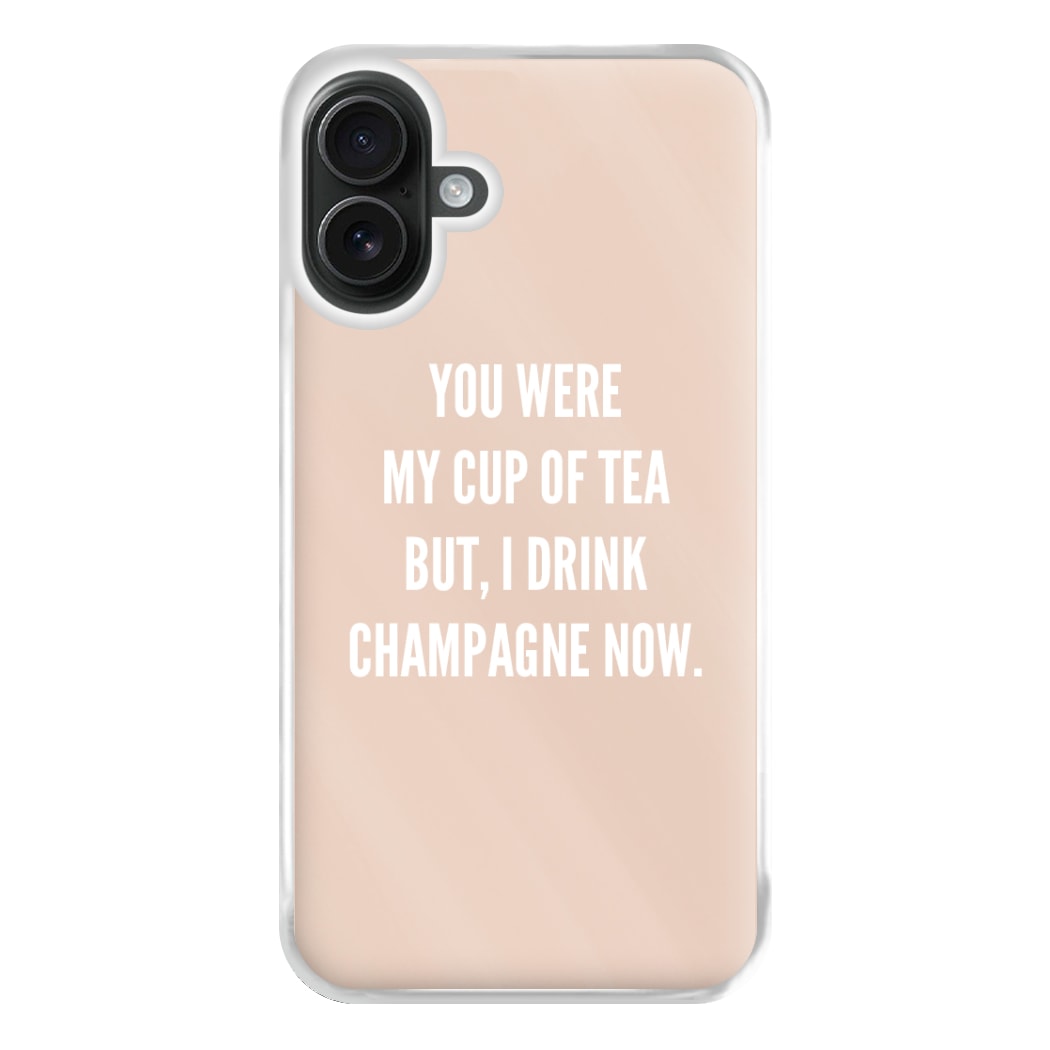 Cup Of Tea Quote Case - Sassy Quotes Phone Case for iPhone 16 Plus