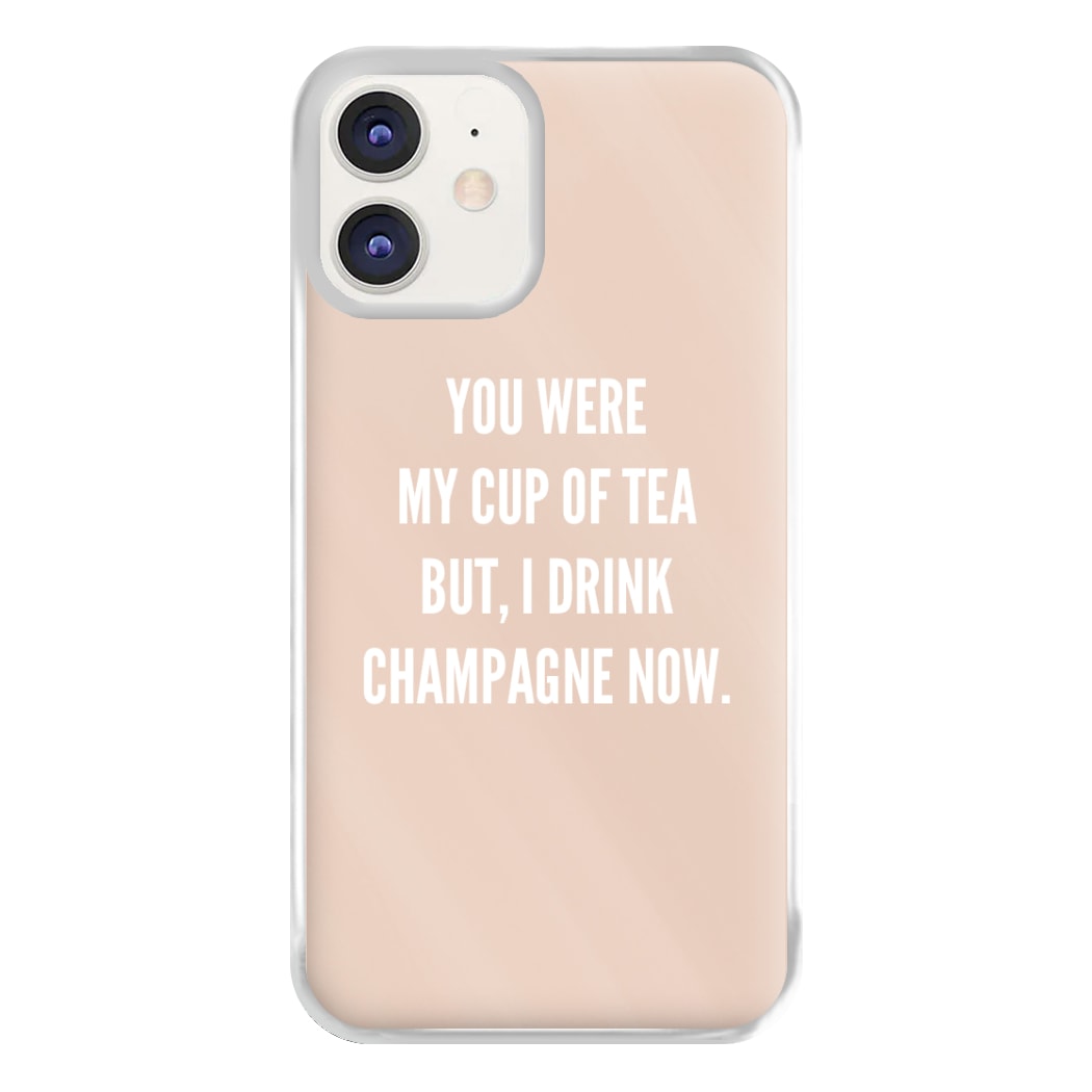 Cup Of Tea Quote Case - Sassy Quotes Phone Case for iPhone 12 / 12 Pro