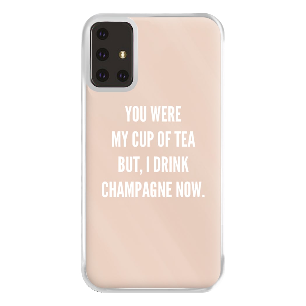 Cup Of Tea Quote Case - Sassy Quotes Phone Case for Galaxy A71