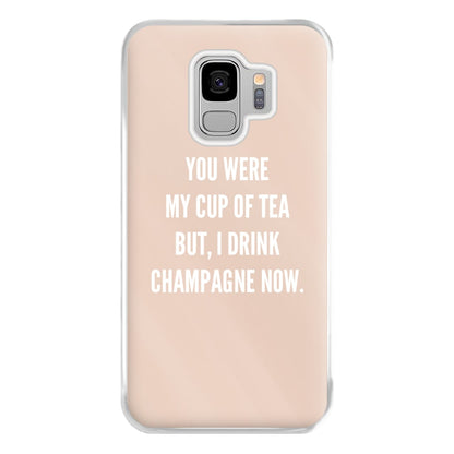 Cup Of Tea Quote Case - Sassy Quotes Phone Case for Galaxy S9 Plus