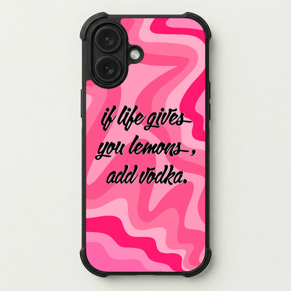 If Life Gives You Lemons, Add Vodka - Sassy Quotes Phone Case — Bumper case