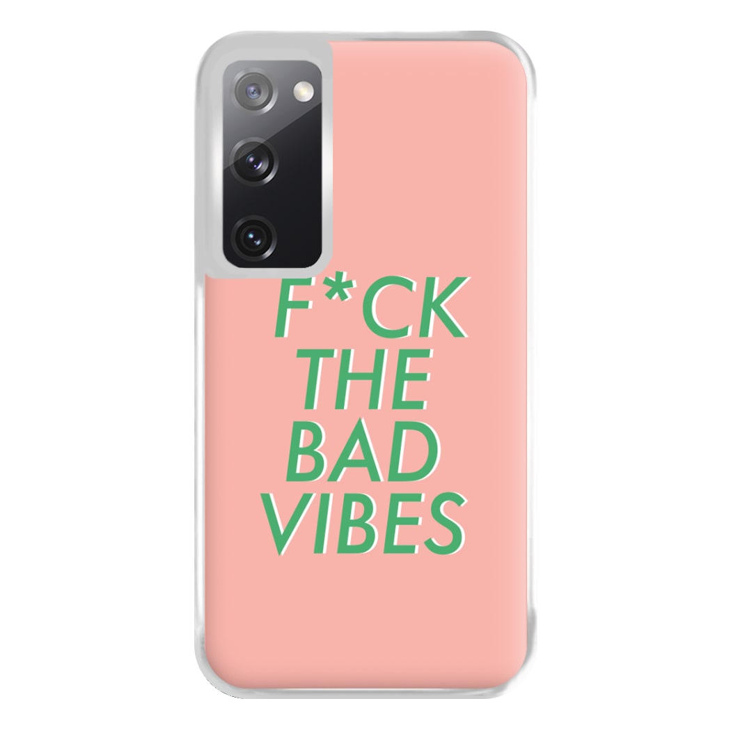 The Bad Vibes - Sassy Quotes Phone Case for Galaxy S20FE