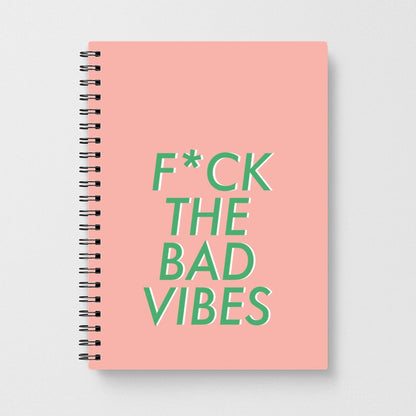 The Bad Vibes - Sassy Quotes Notebook