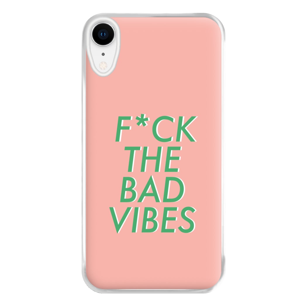 The Bad Vibes - Sassy Quotes Phone Case for iPhone XR