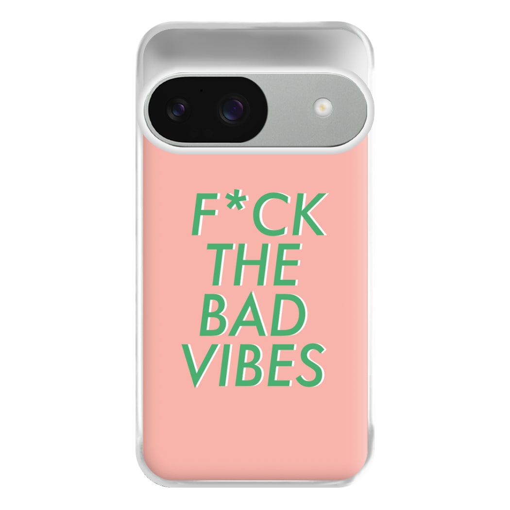 The Bad Vibes - Sassy Quotes Phone Case for Google Pixel 9 / 9 Pro