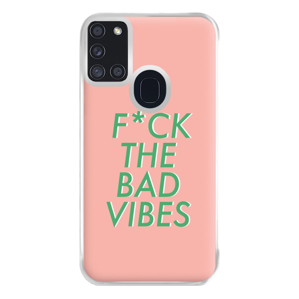 The Bad Vibes - Sassy Quotes Phone Case for Galaxy A21s