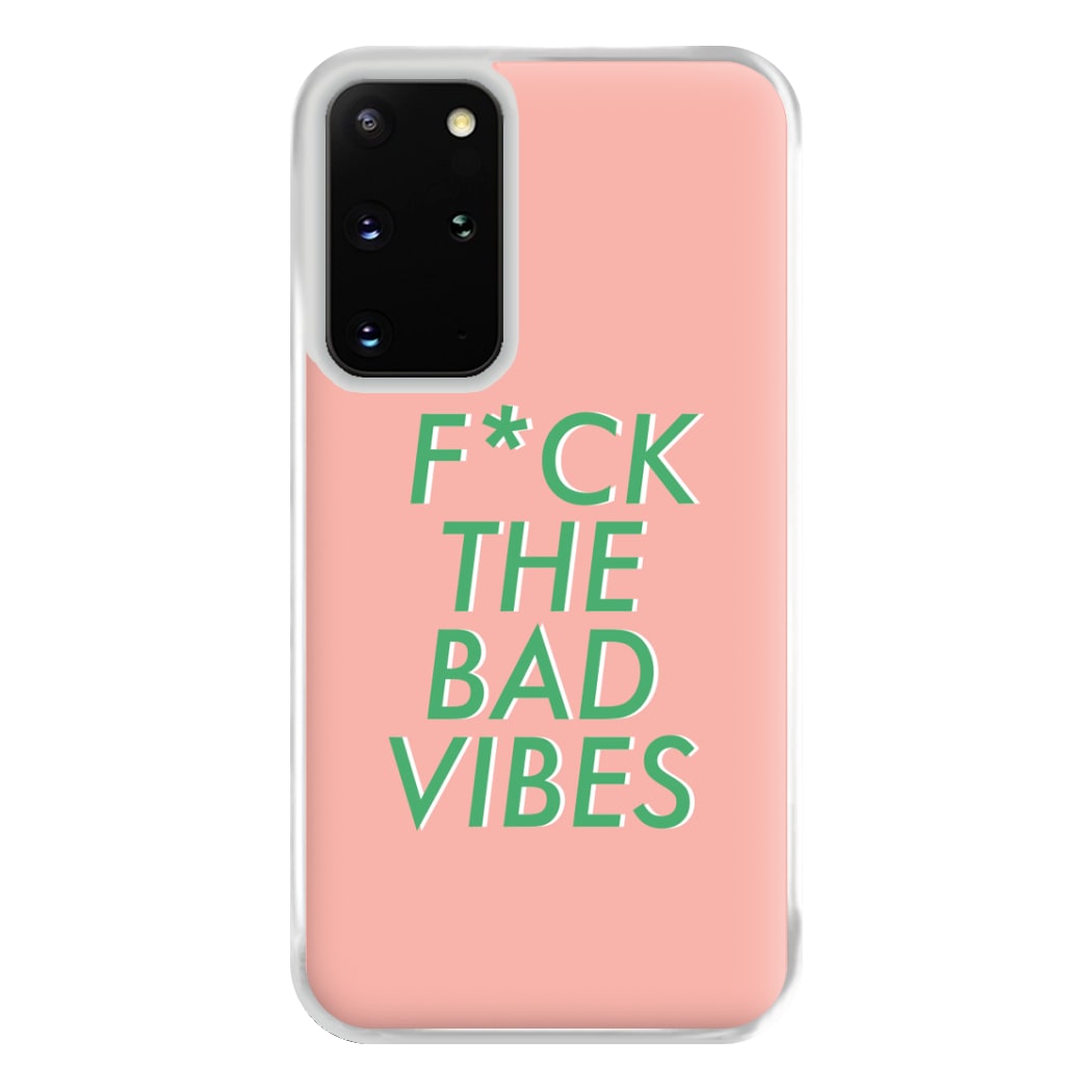 The Bad Vibes - Sassy Quotes Phone Case for Galaxy S20 Plus