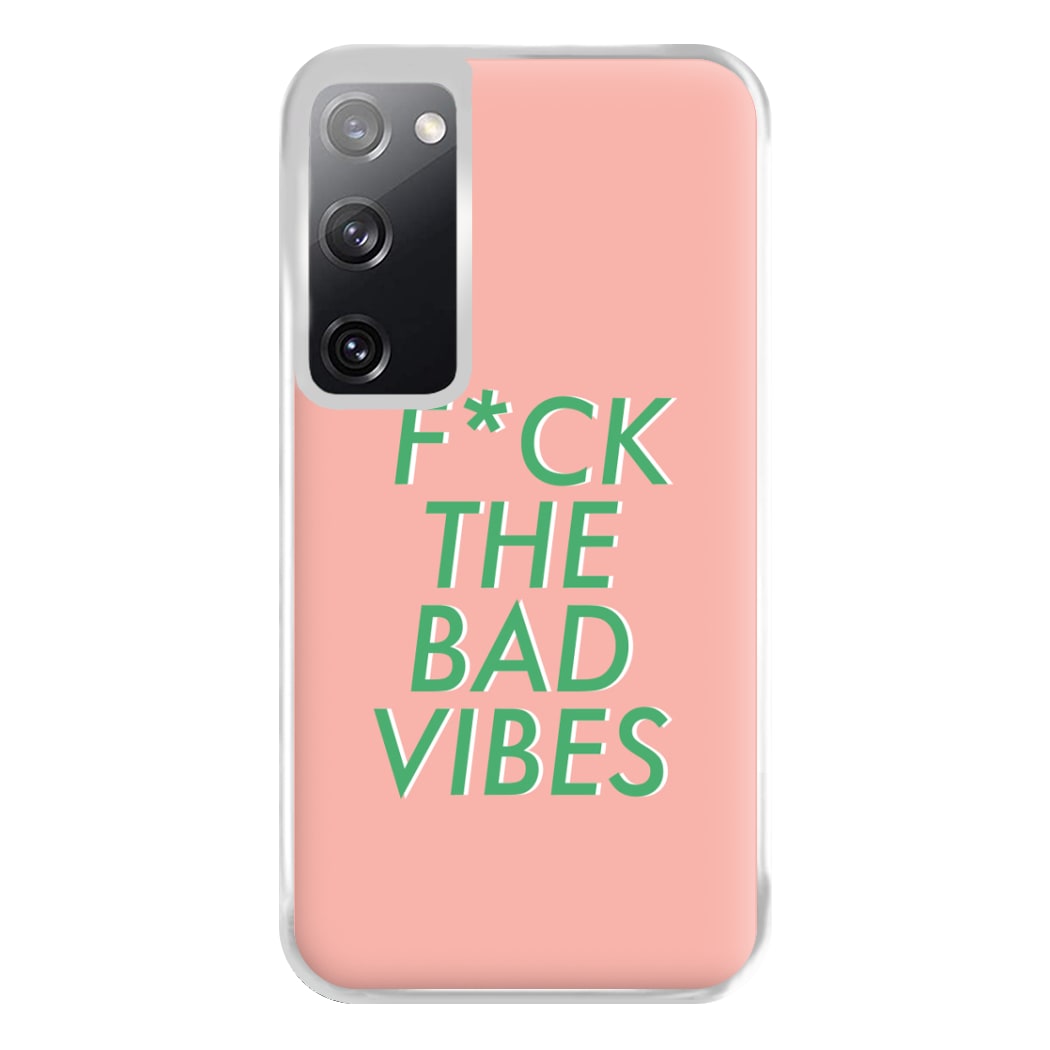 The Bad Vibes - Sassy Quotes Phone Case for Galaxy S20