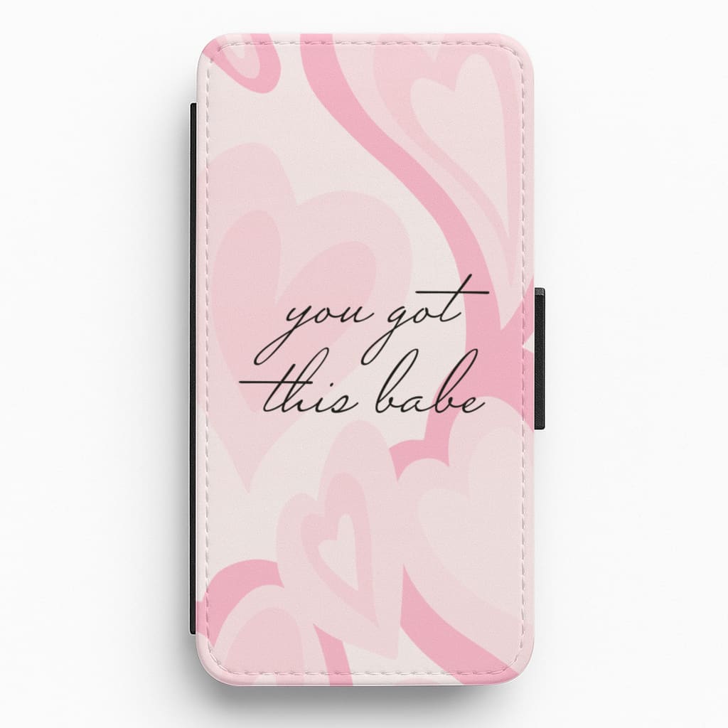 You Got This Babe - Sassy Quotes Flip / Wallet Phone Case