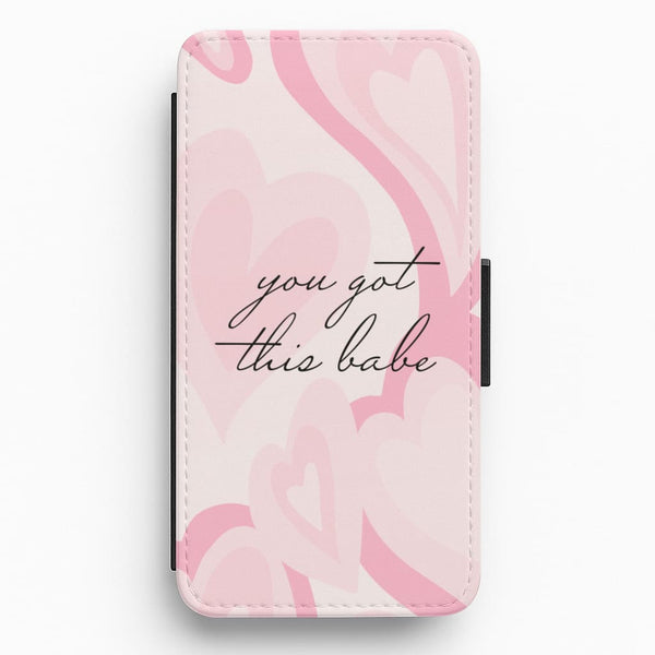 You Got This Babe - Sassy Quotes Flip / Wallet Phone Case