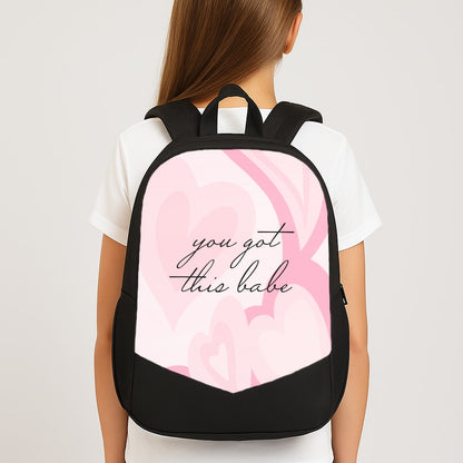 You Got This Babe - Sassy Quotes Large School Bag