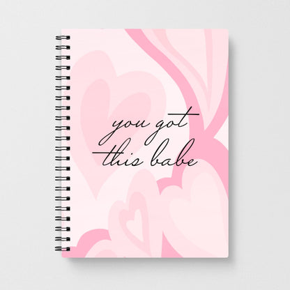 You Got This Babe - Sassy Quotes Notebook