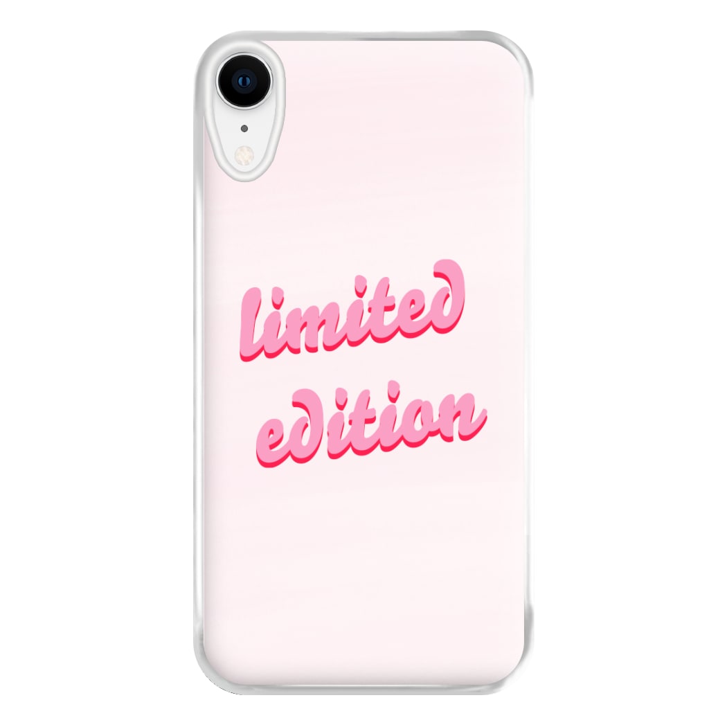 Limited Edition Quote - Sassy Quotes Phone Case for iPhone XR