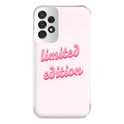 Limited Edition Quote - Sassy Quotes Phone Case for Galaxy A53