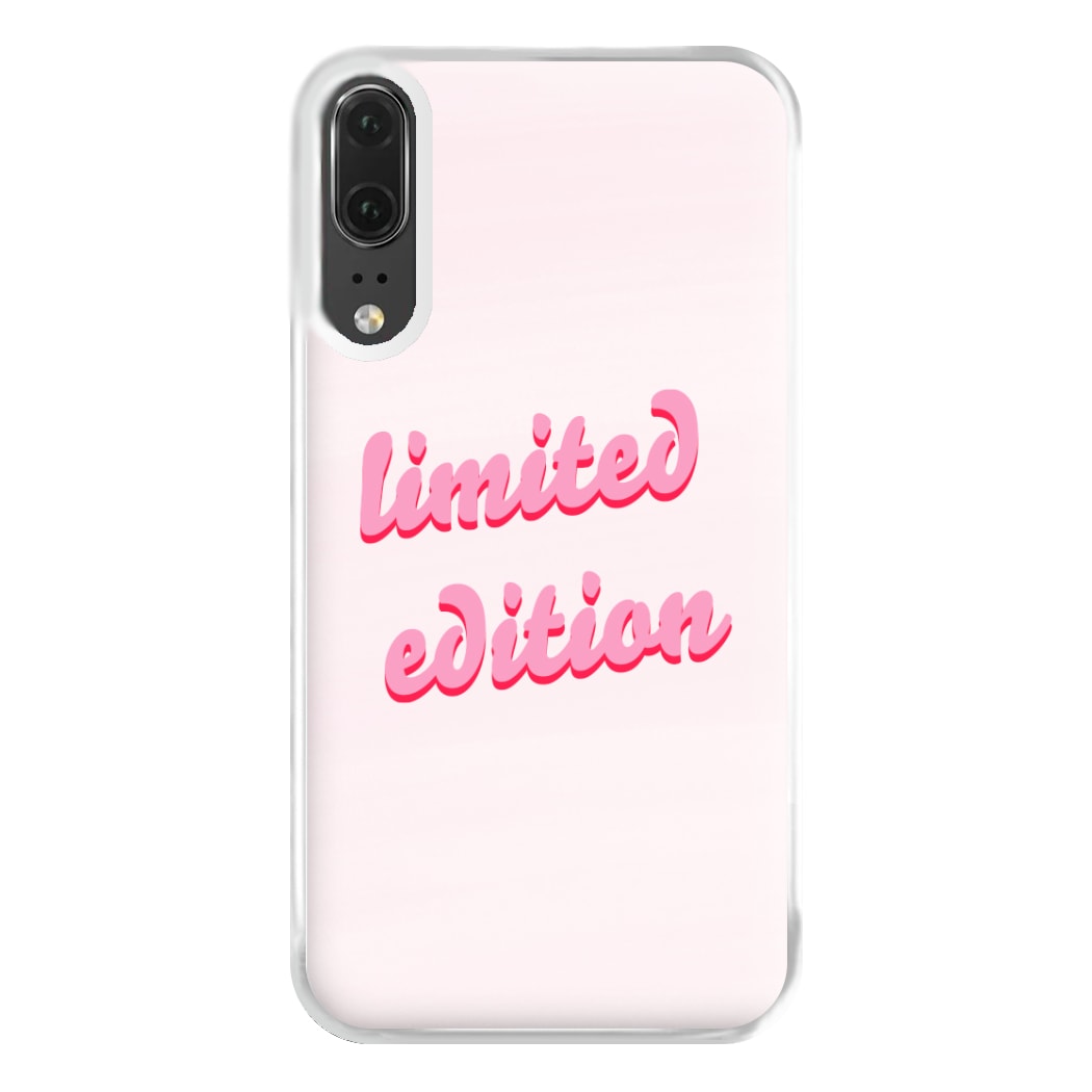 Limited Edition Quote - Sassy Quotes Phone Case for Huawei P20