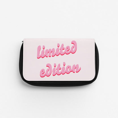 Limited Edition Quote - Sassy Quotes Pencil Case