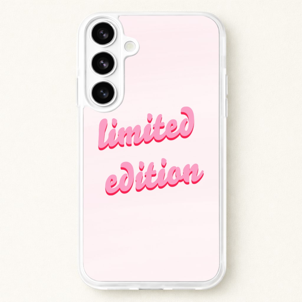 Limited Edition Quote - Sassy Quotes Phone Case for Galaxy S26 Plus