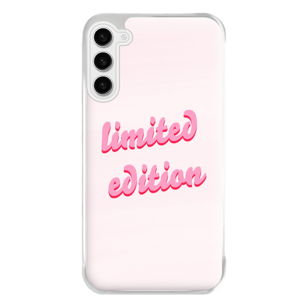 Limited Edition Quote - Sassy Quotes Phone Case for Galaxy S23FE