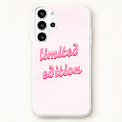 Limited Edition Quote - Sassy Quotes Phone Case for Galaxy S26 Ultra