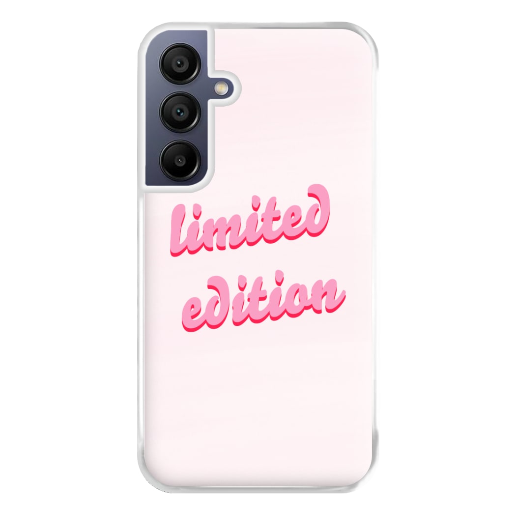 Limited Edition Quote - Sassy Quotes Phone Case for Galaxy A16