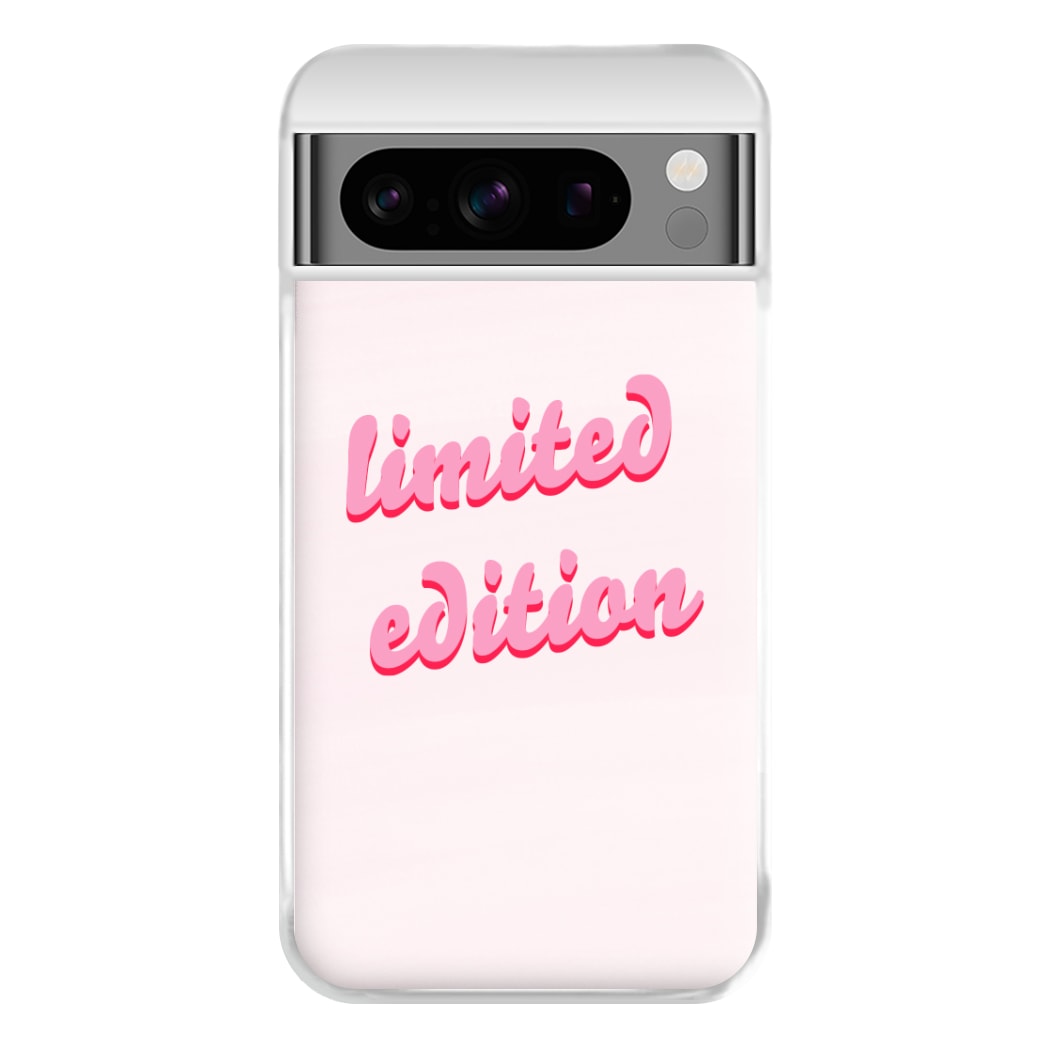 Limited Edition Quote - Sassy Quotes Phone Case for Google Pixel 8 Pro