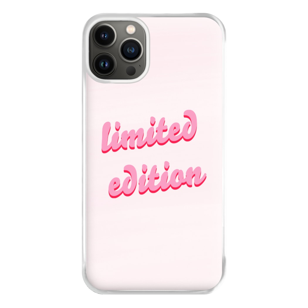 Limited Edition Quote - Sassy Quotes Phone Case for iPhone 13