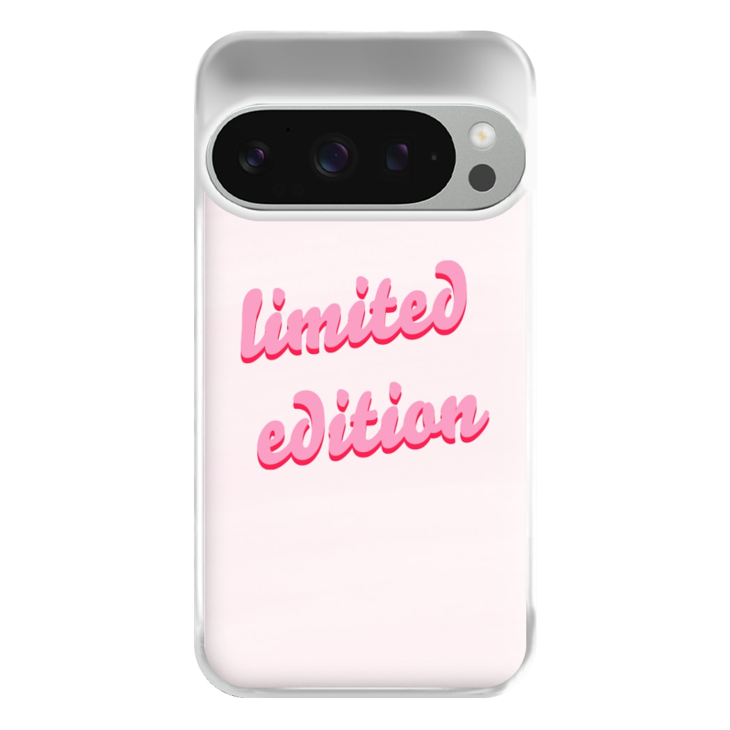 Limited Edition Quote - Sassy Quotes Phone Case for Google Pixel 9 Pro XL