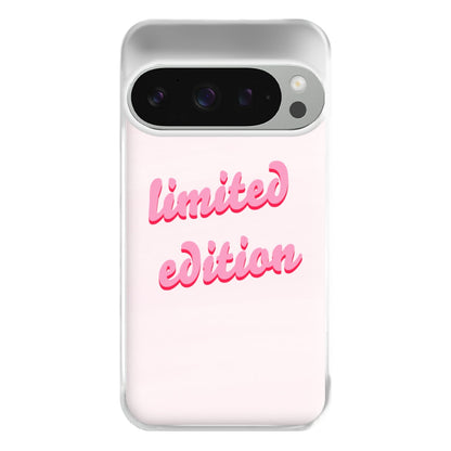 Limited Edition Quote - Sassy Quotes Phone Case for Google Pixel 9 Pro XL