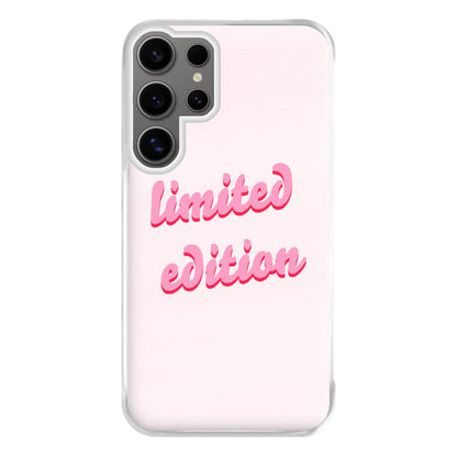 Limited Edition Quote - Sassy Quotes Phone Case for Galaxy S24 Ultra