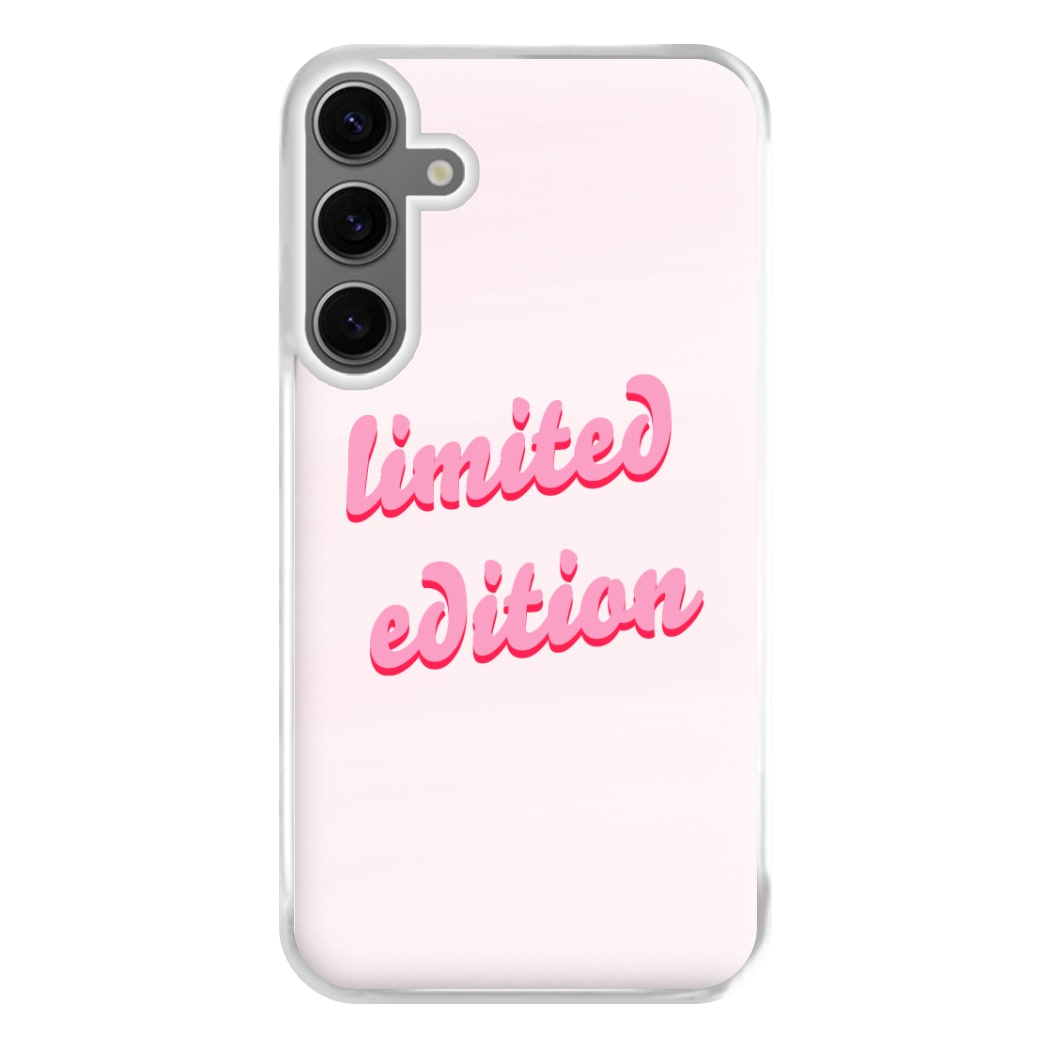 Limited Edition Quote - Sassy Quotes Phone Case for Galaxy S24FE