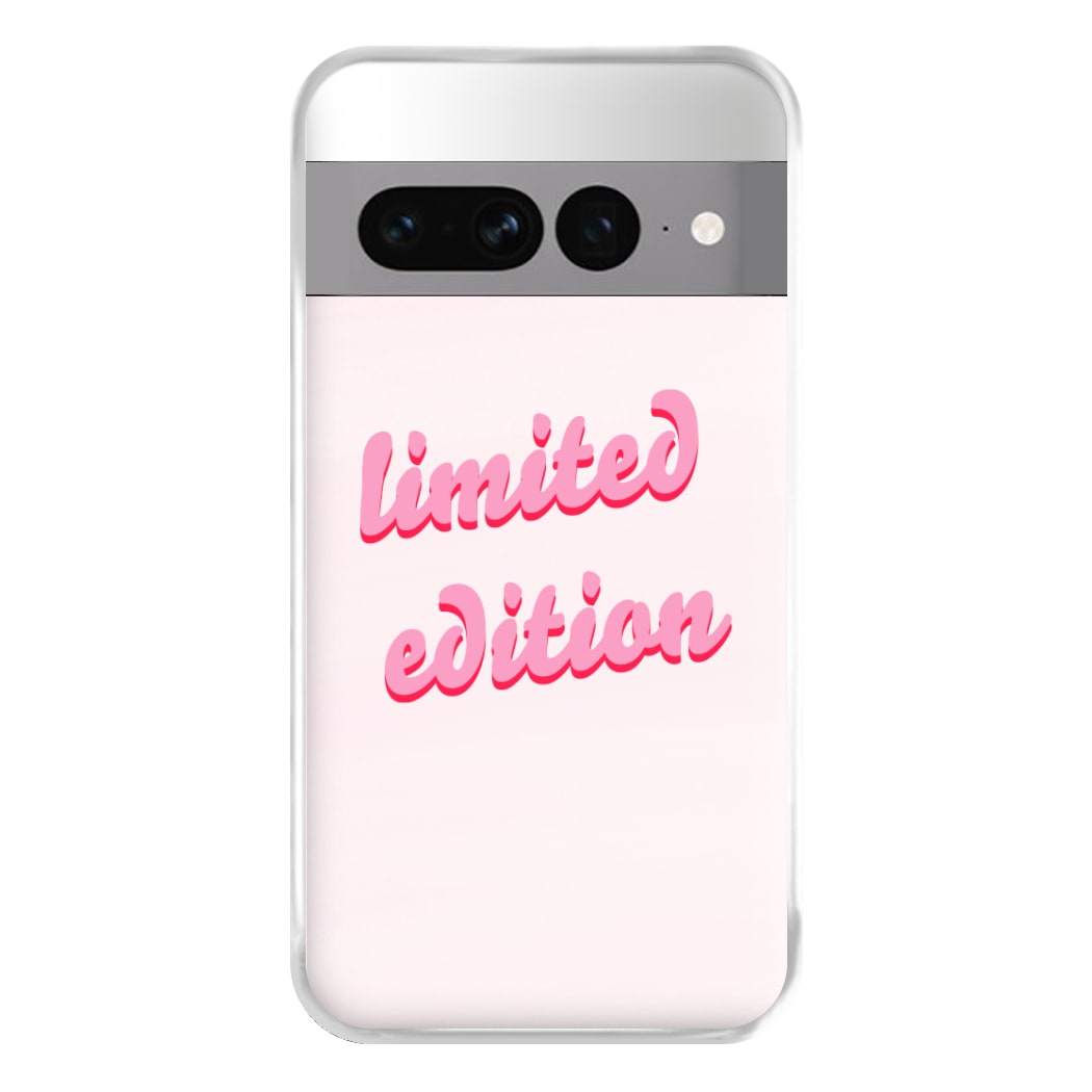 Limited Edition Quote - Sassy Quotes Phone Case for Google Pixel 7 Pro