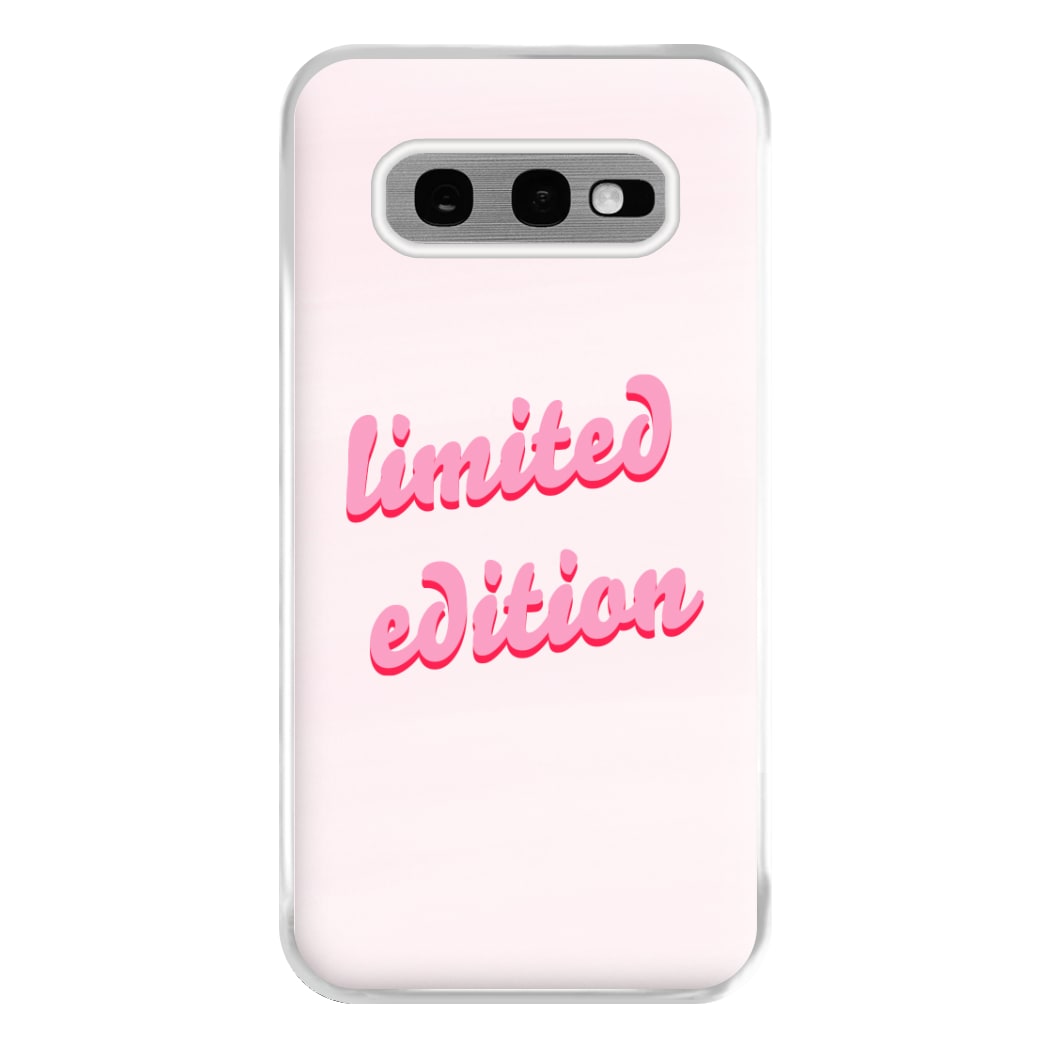 Limited Edition Quote - Sassy Quotes Phone Case for Galaxy S10e