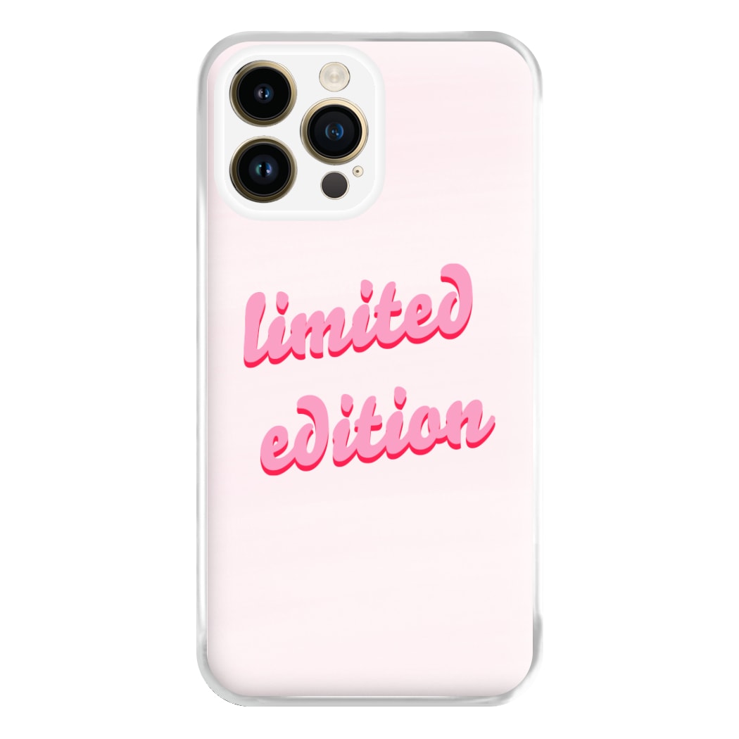 Limited Edition Quote - Sassy Quotes Phone Case for iPhone 14 Pro Max