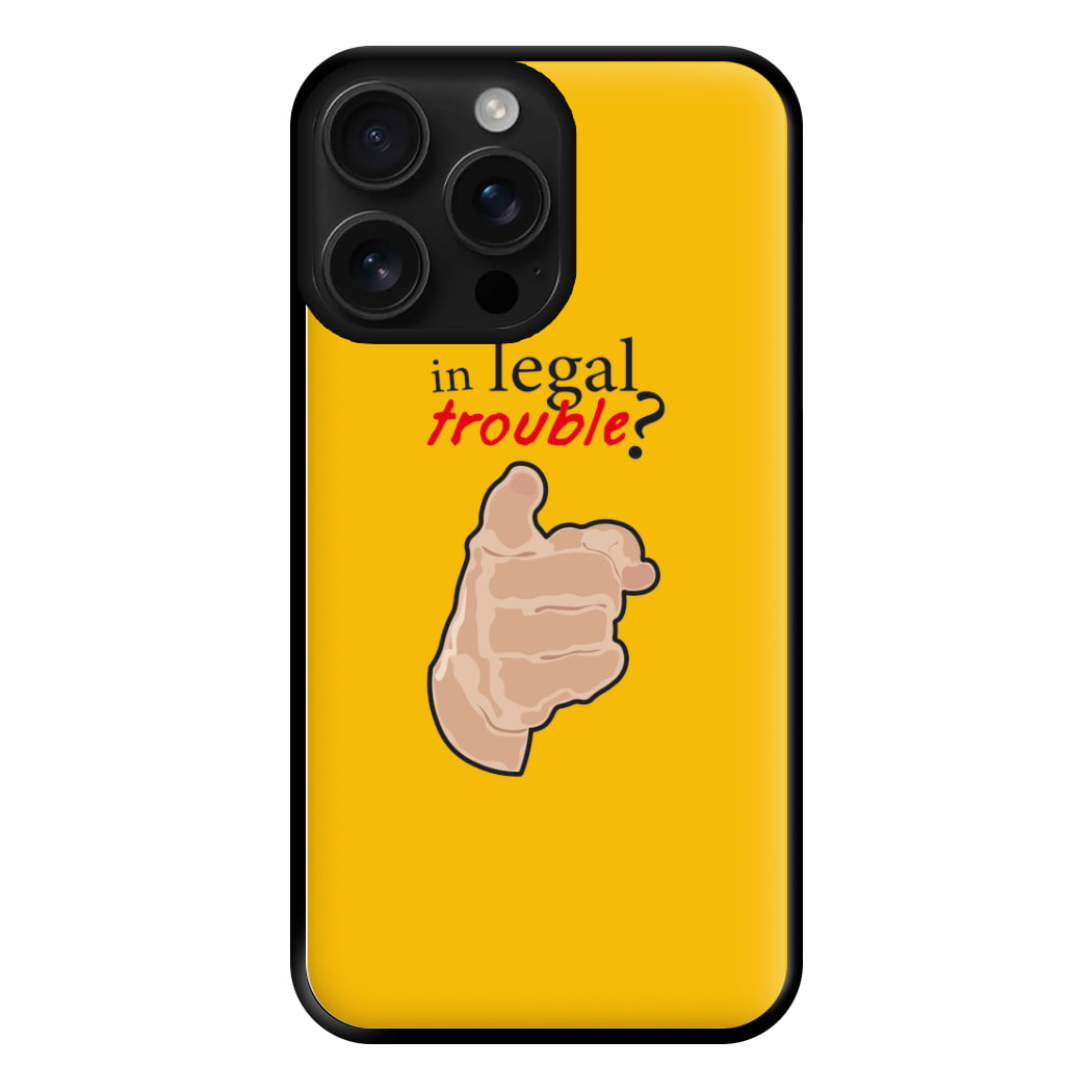 In Legal Trouble? - Better Call Saul Phone Case