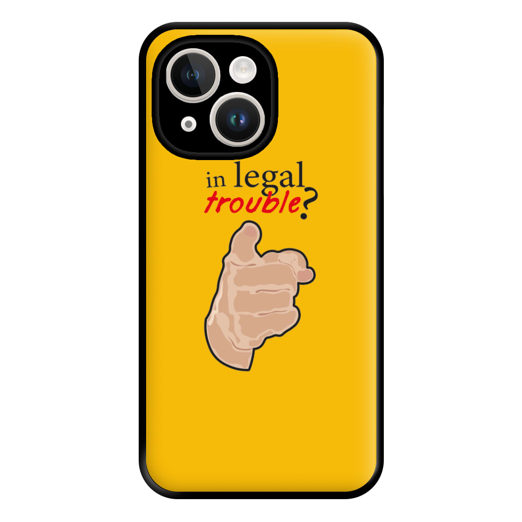 In Legal Trouble? - Better Call Saul Phone Case for iPhone 14 Plus