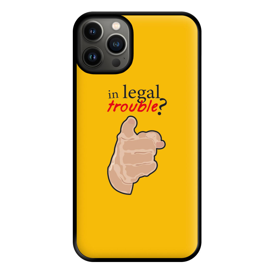 In Legal Trouble? - Better Call Saul Phone Case for iPhone 13