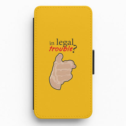 In Legal Trouble? - Better Call Saul Flip / Wallet Phone Case