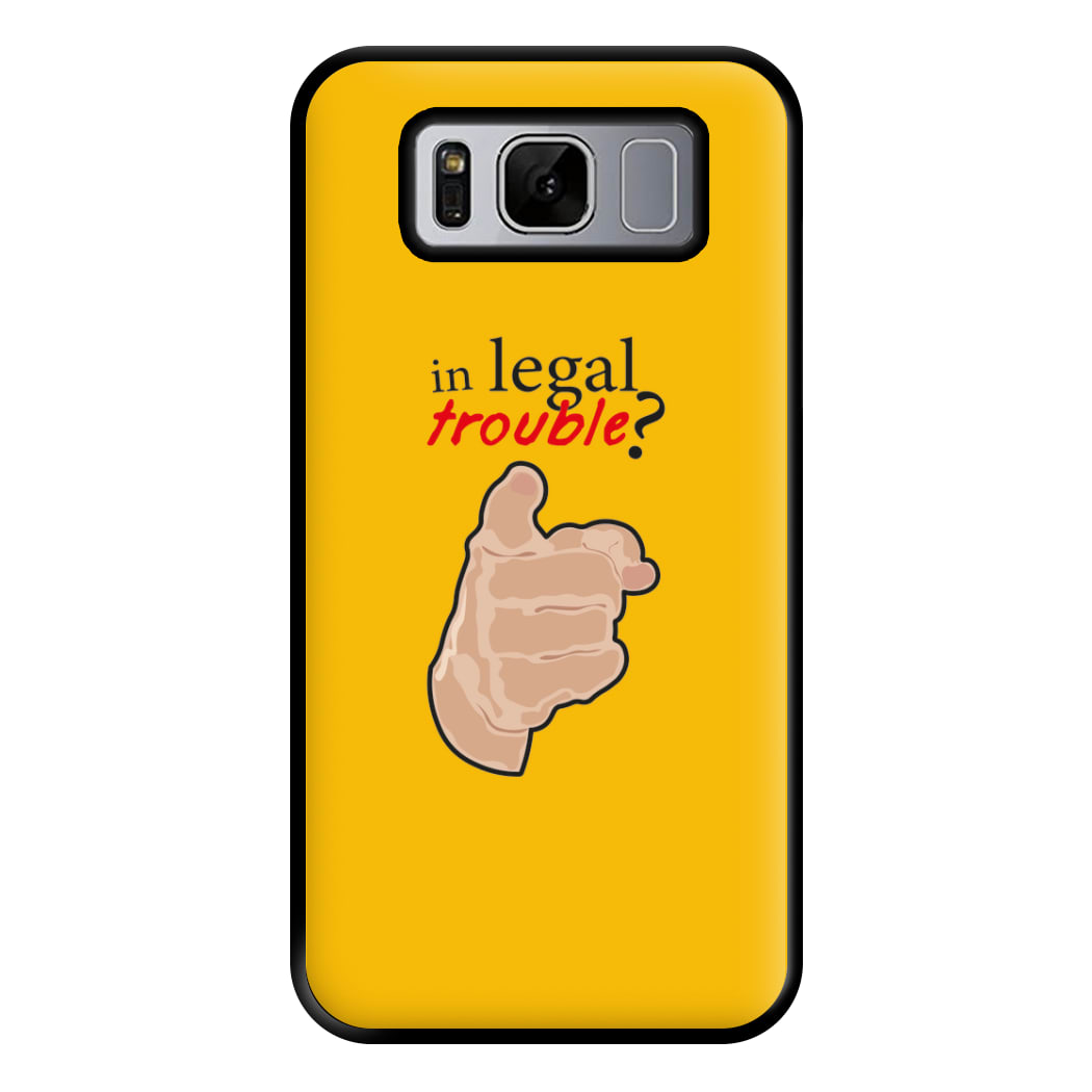 In Legal Trouble? - Better Call Saul Phone Case for Galaxy S8 Plus