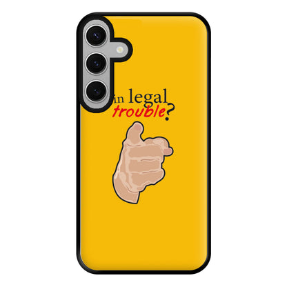 In Legal Trouble? - Better Call Saul Phone Case for Galaxy S24FE