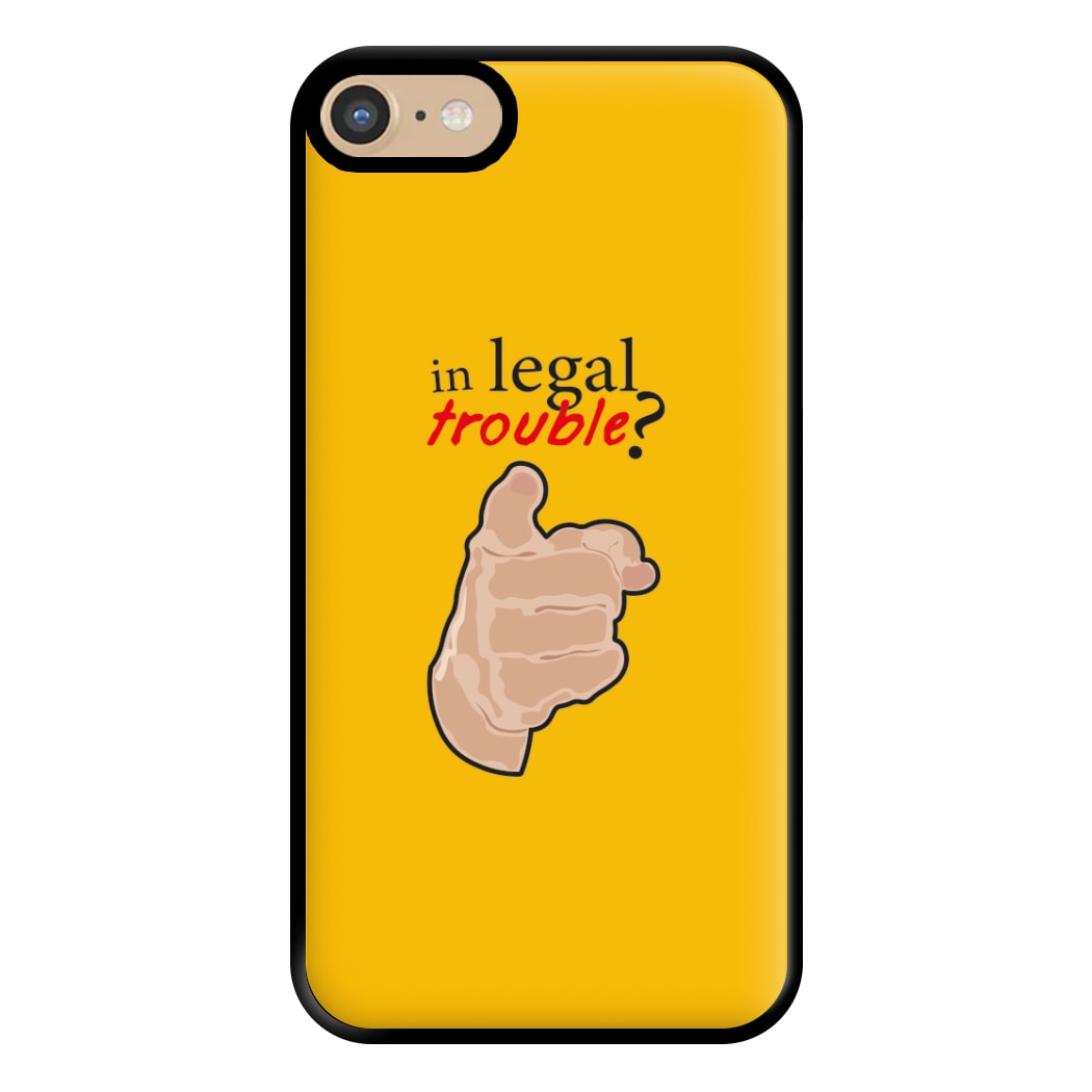 In Legal Trouble? - Better Call Saul Phone Case for iPhone 6 / 7 / 8 / SE