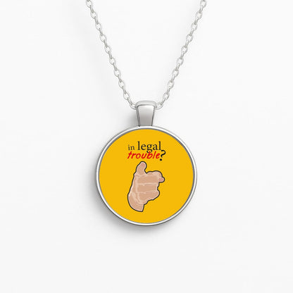 In Legal Trouble? - Better Call Saul Circle Necklace