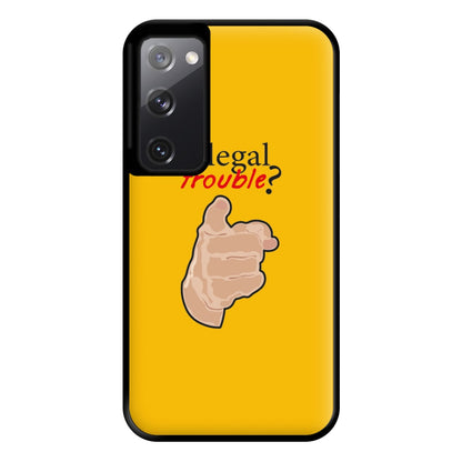 In Legal Trouble? - Better Call Saul Phone Case for Galaxy S20FE