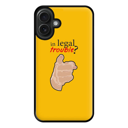 In Legal Trouble? - Better Call Saul Phone Case for iPhone 16 Plus