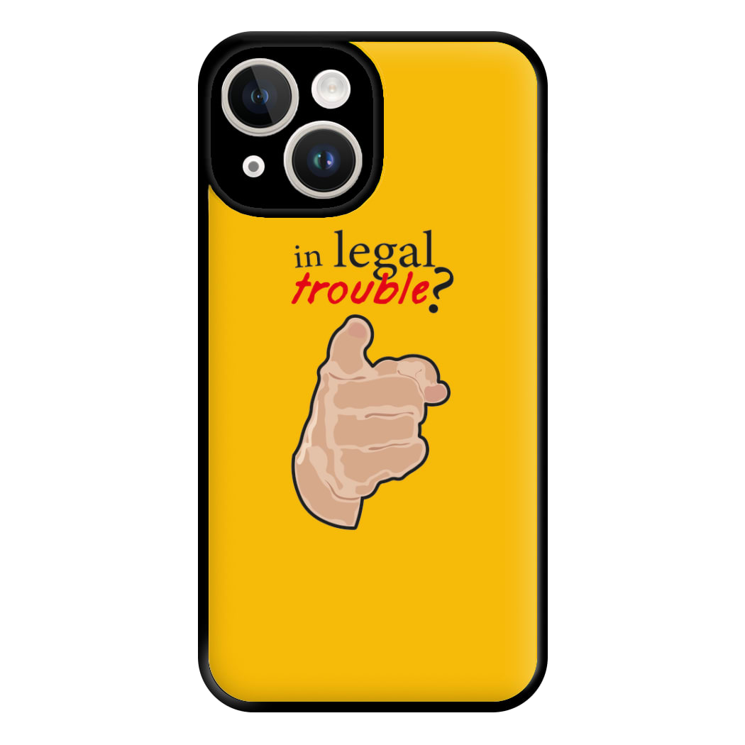 In Legal Trouble? - Better Call Saul Phone Case for iPhone 14