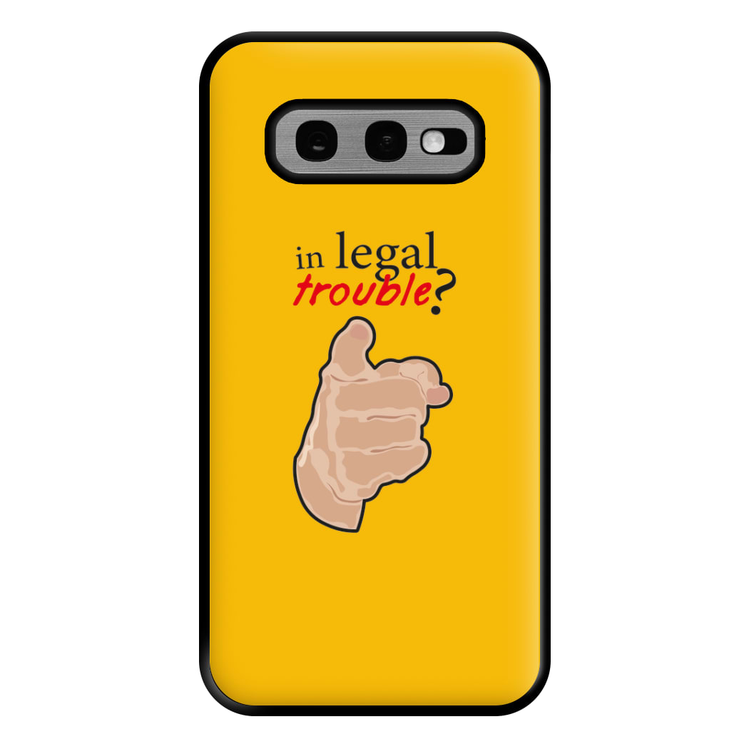 In Legal Trouble? - Better Call Saul Phone Case for Galaxy S10e