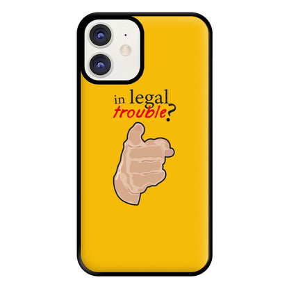 In Legal Trouble? - Better Call Saul Phone Case for iPhone 11