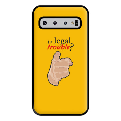 In Legal Trouble? - Better Call Saul Phone Case for Galaxy S10 Plus