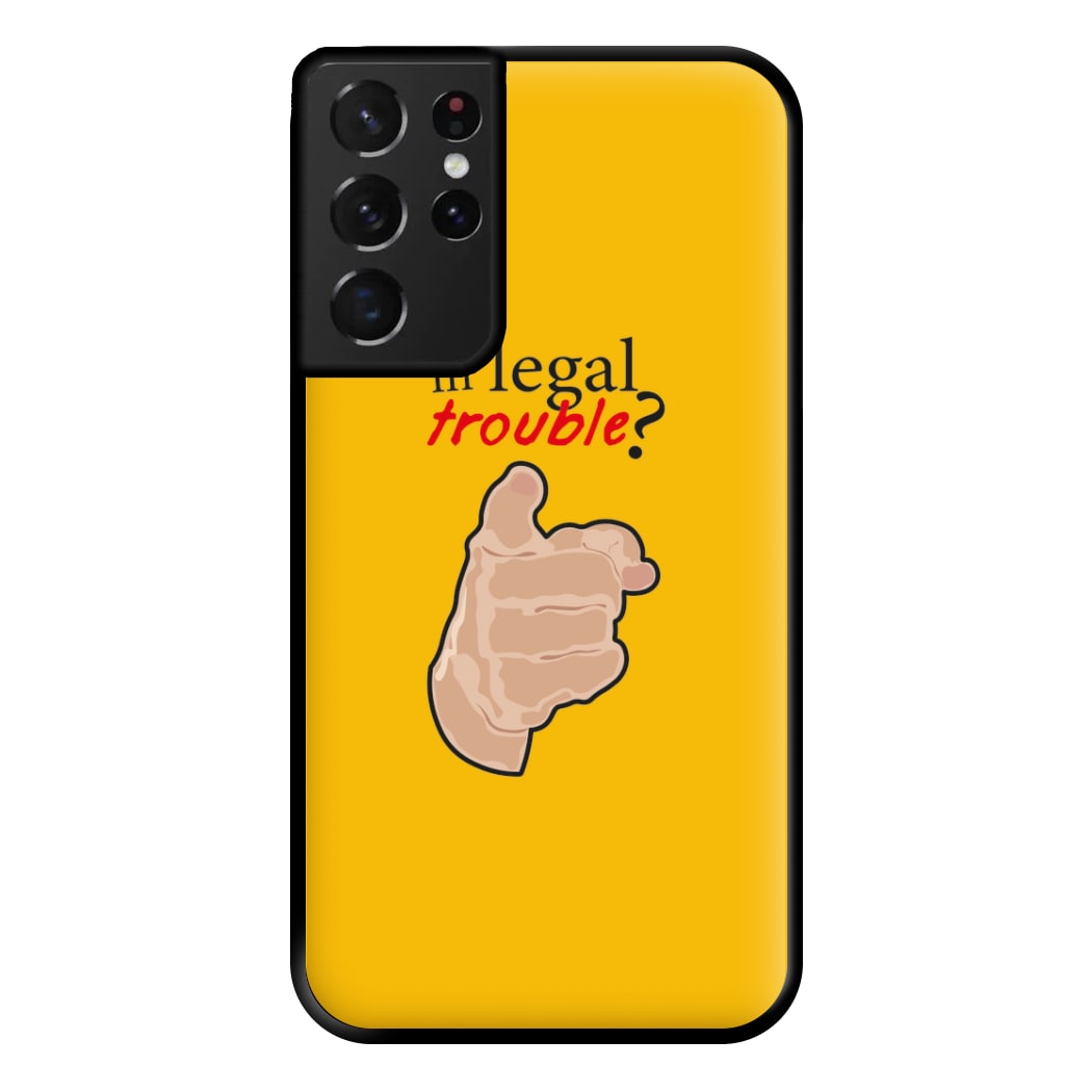 In Legal Trouble? - Better Call Saul Phone Case for Galaxy S21 Ultra